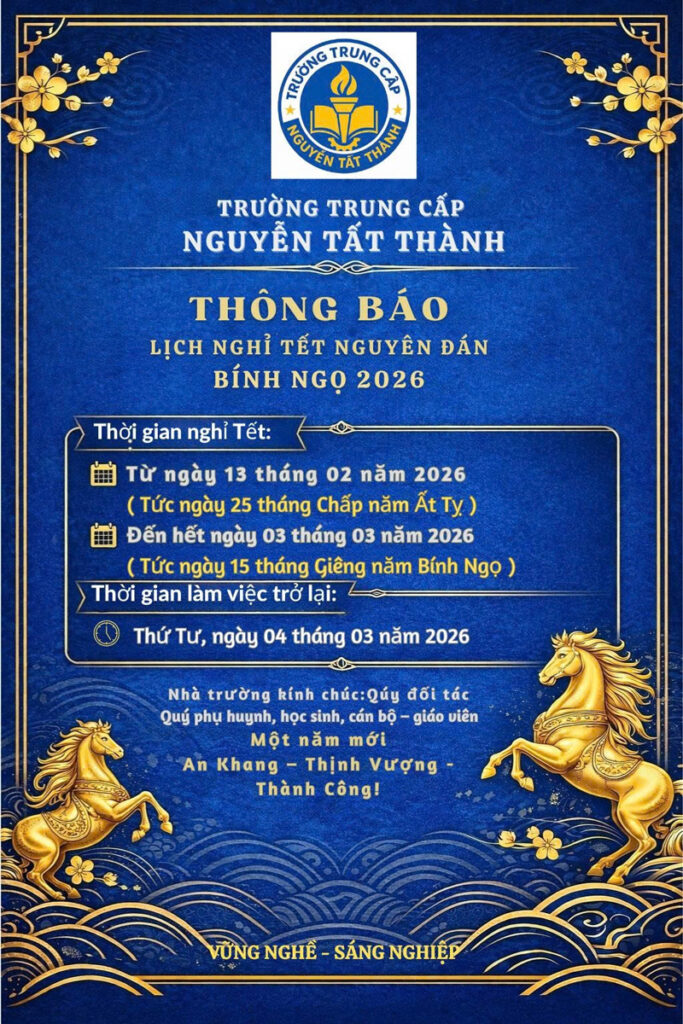 thông báo lịch nghĩ tết trường trung cấp NGuyễn Tất Thành