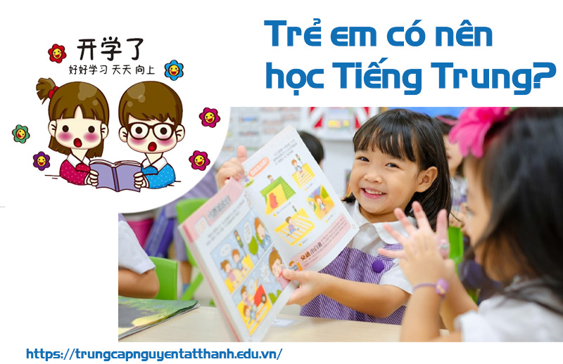 Trẻ Em Có Nên Học Tiếng Trung Quốc Năm 2026? Tầm Nhìn Chiến Lược Cho Cha Mẹ